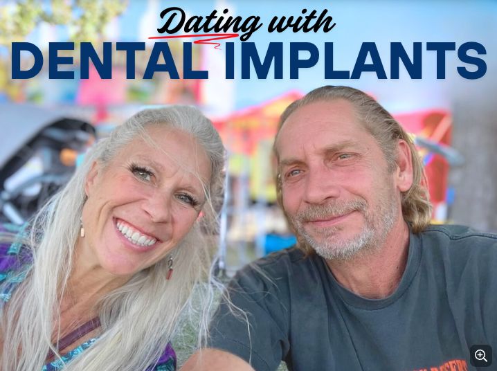 Two people smile for a photo with text "dating with dental implants"