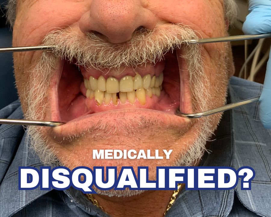 Close up of failing teeth with text that says "medically disqualified"